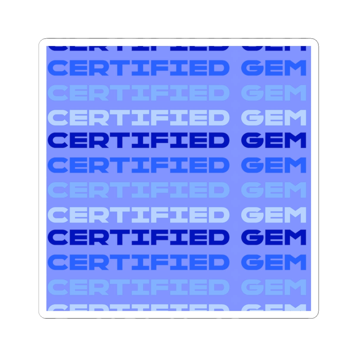 Certified Gem - 3" Sticker