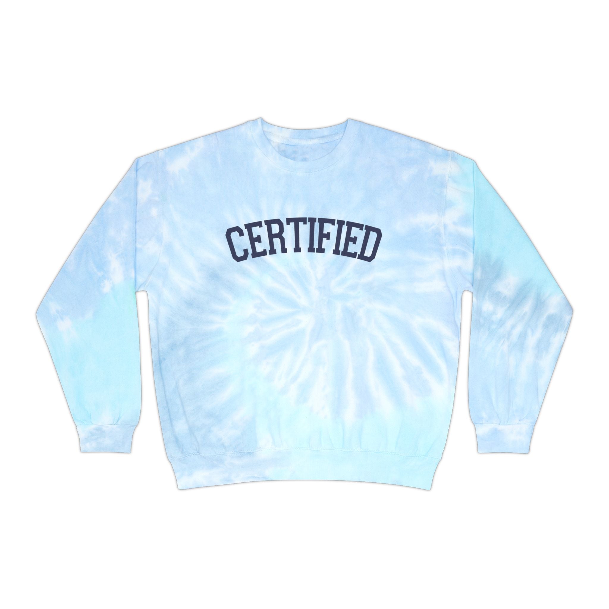 Certified - Tie-Dye Sweatshirt