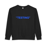 "TESTING" - Toddler Crewneck Sweatshirt